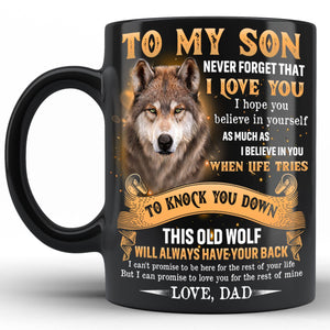 To My Son Wolf Mug Never Forget That I Love You Coffee Mug