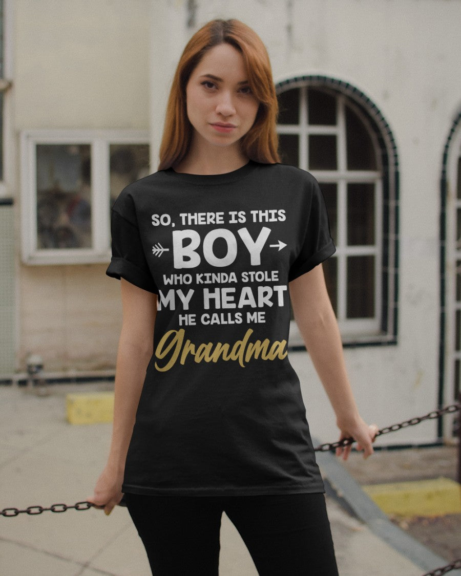 So, There Is This Boy Who Kinda Stole My Heart - Perfect Gift For Grandma Classic T-Shirt
