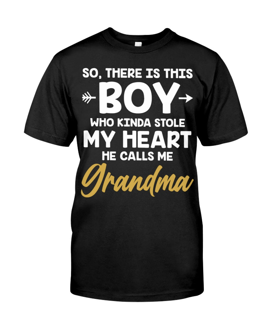 So, There Is This Boy Who Kinda Stole My Heart - Perfect Gift For Grandma Classic T-Shirt