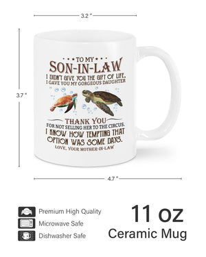 The Gift Of Life - Amazing Gift For Son-In-Law Mugs