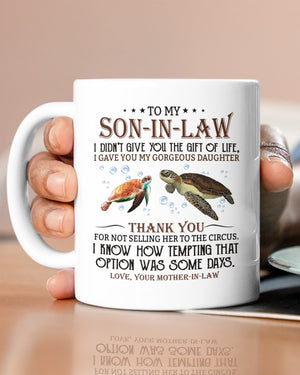 The Gift Of Life - Amazing Gift For Son-In-Law Mugs