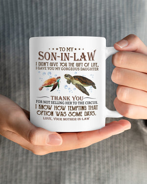 The Gift Of Life - Amazing Gift For Son-In-Law Mugs