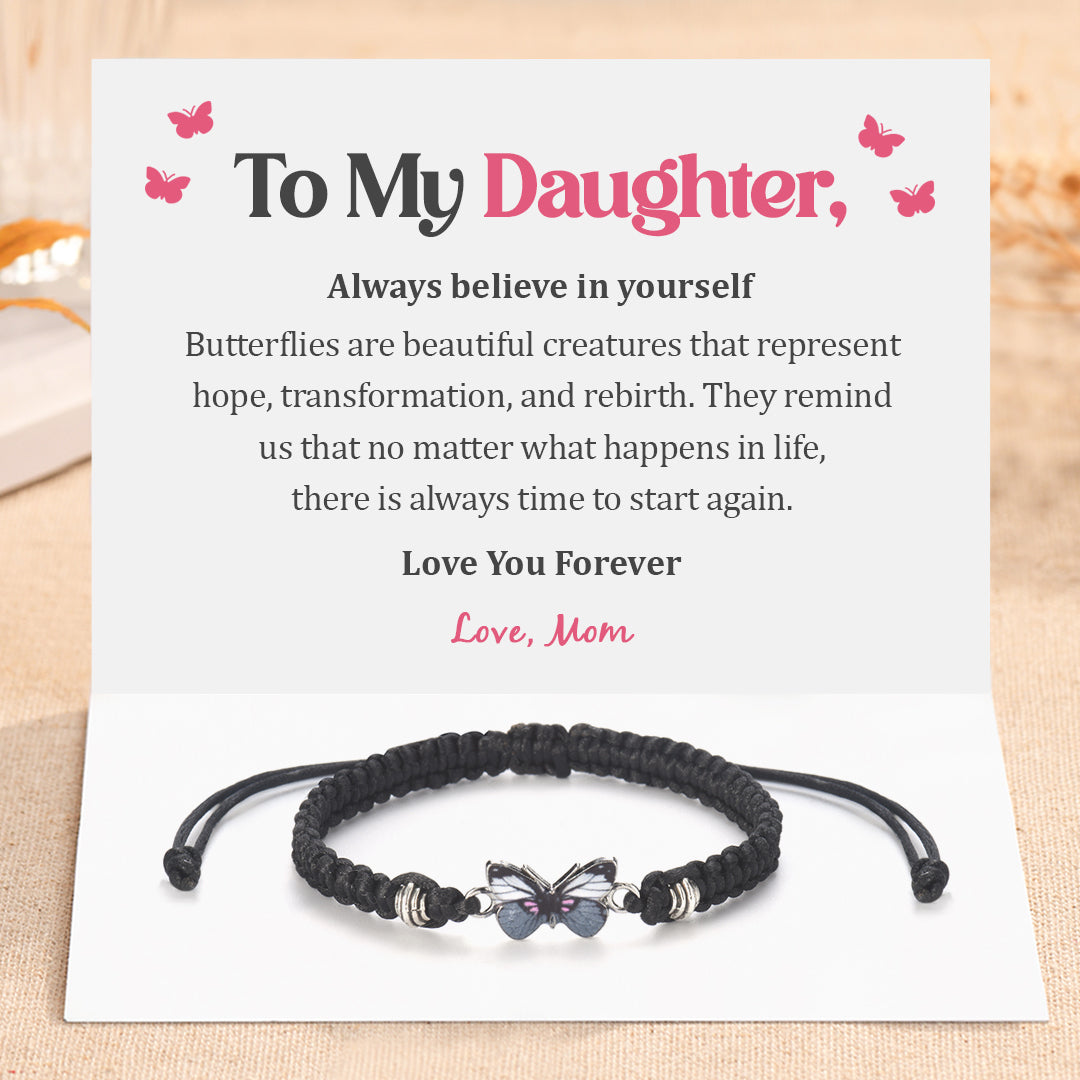 To My Daughter, Always Believe in Yourself Butterfly Charm Bracelet