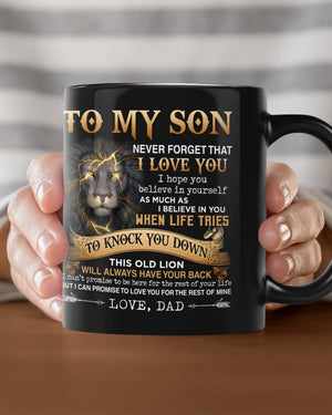 Dad To Son - Never Forget - Coffee Mug