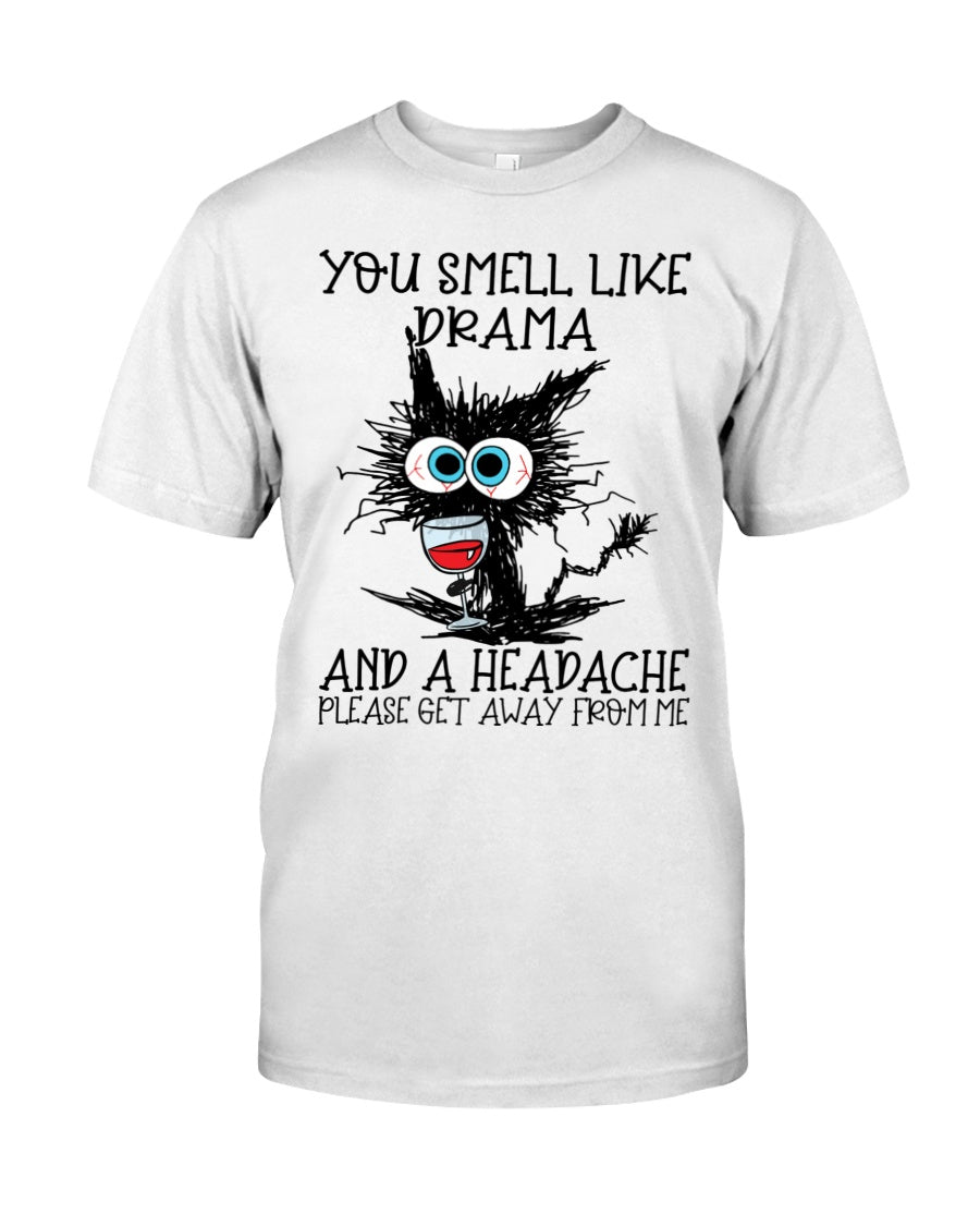 You Smell Like Drama Classic T-Shirt