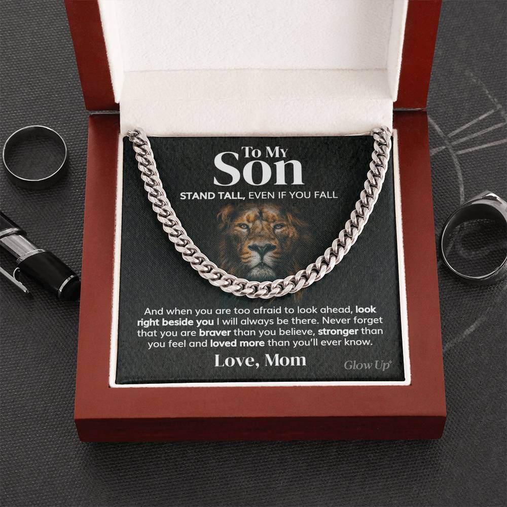 To my Son - Stand tall from Mom - Cuban Link Chain
