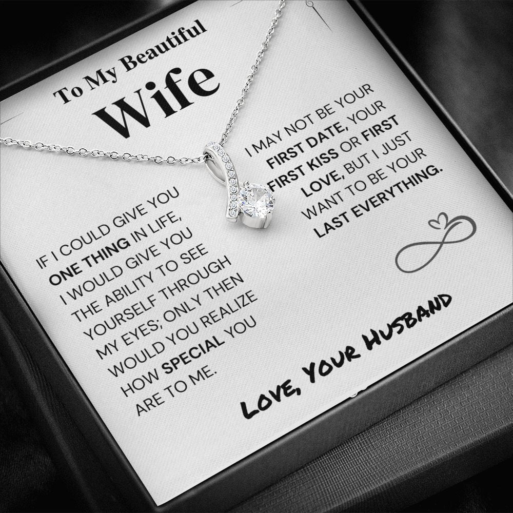 Wife Gift- My Last Everything