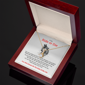 To My Ride or Die Gift Necklace