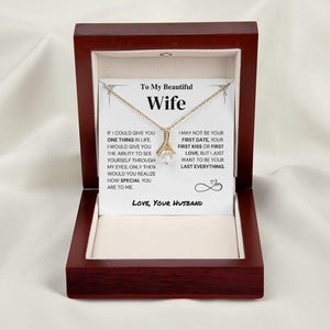 Wife Gift- My Last Everything