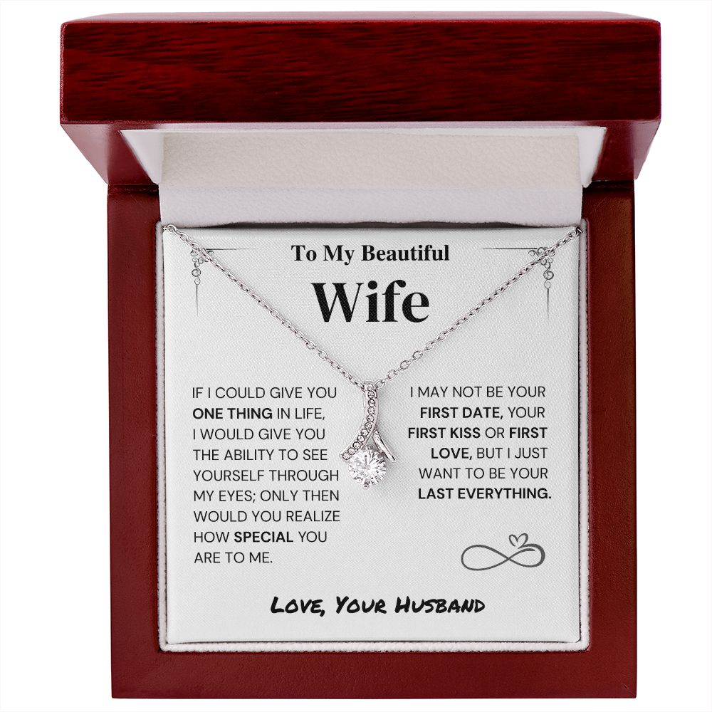 Wife Gift- My Last Everything