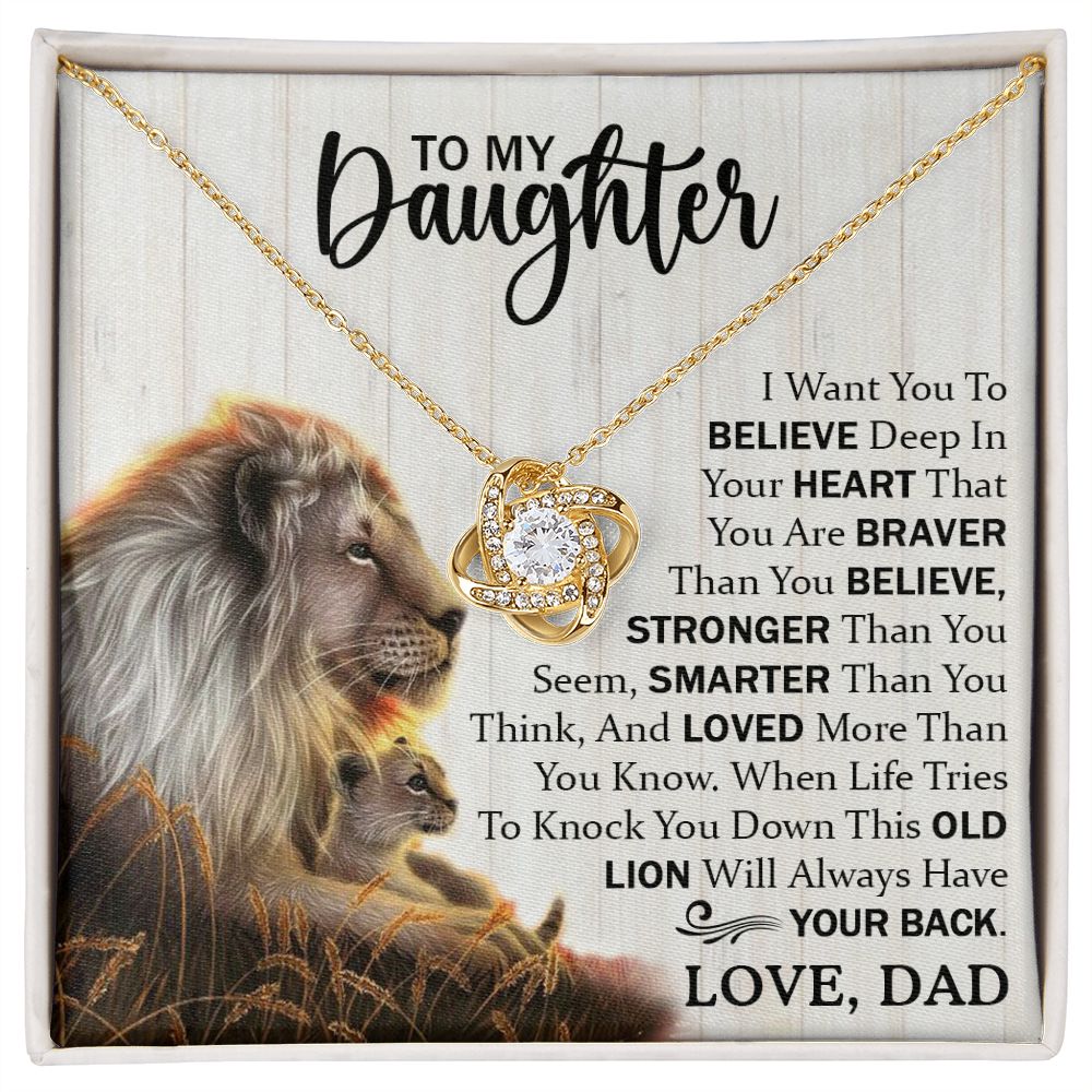 To My Daughter - You Are Braver Than You Believe - Love Knot Necklace