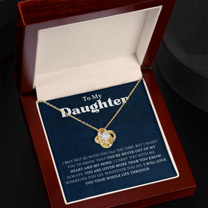 To My Daughter_I Carry You With Me Love Knot