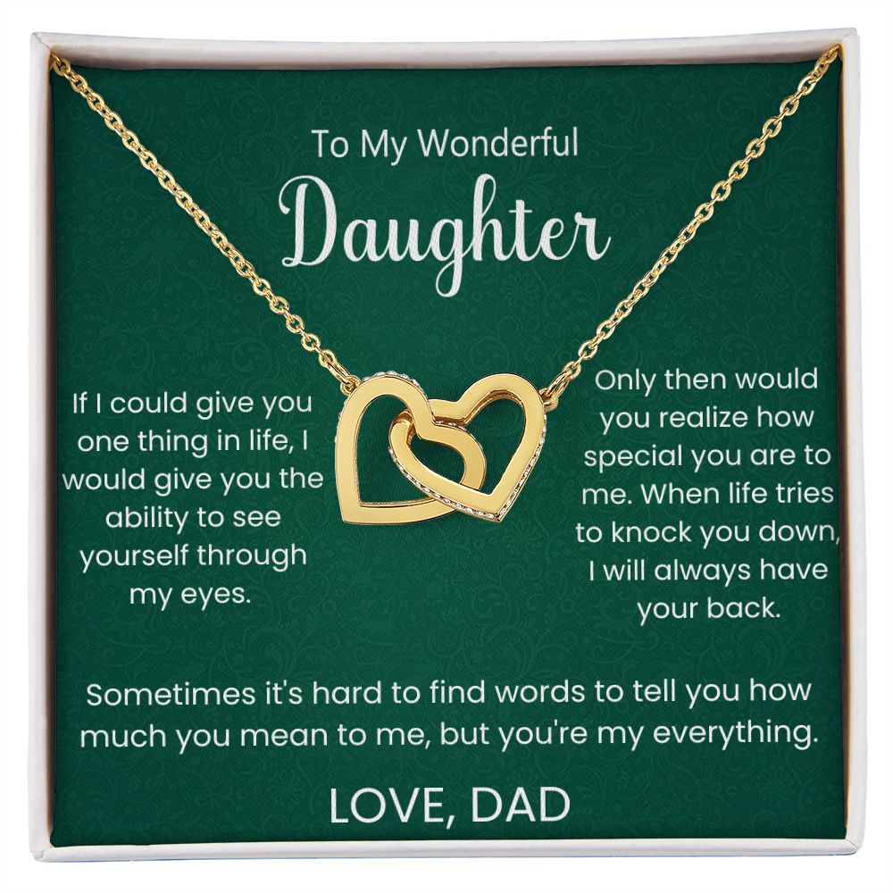 To My Wonderful Daughter - See yourself through my eyes
