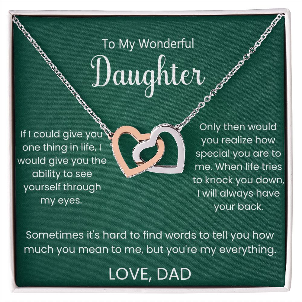 To My Wonderful Daughter - See yourself through my eyes