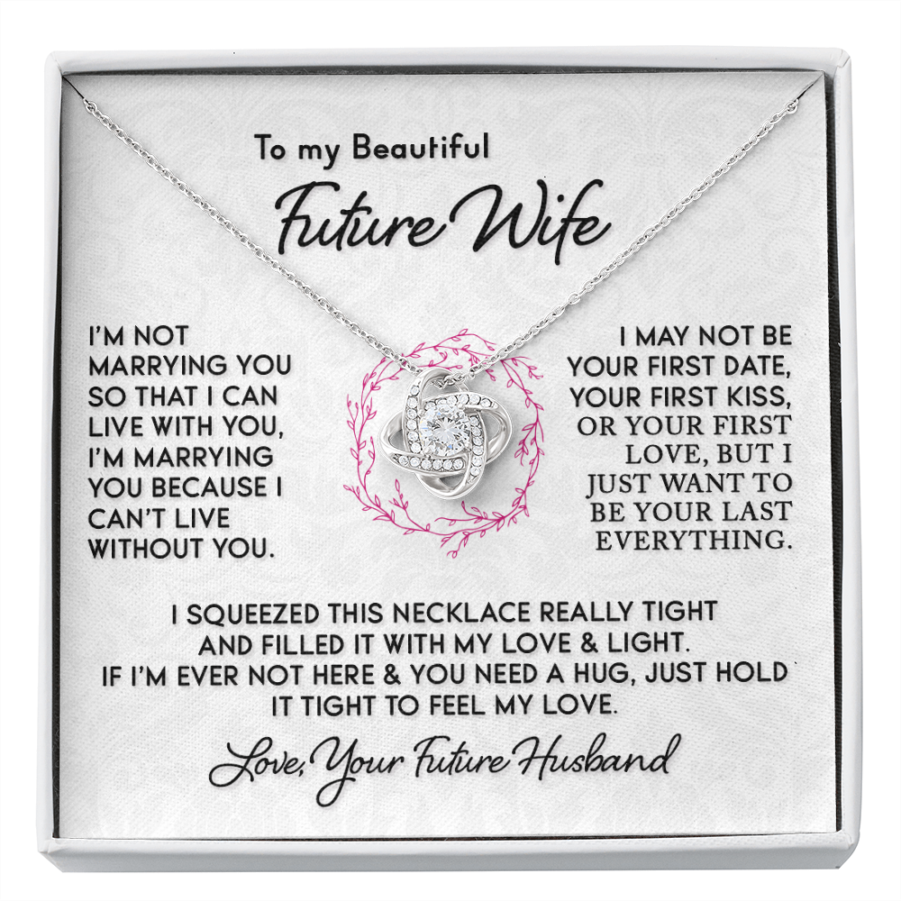 Gift for Future Wife "I Can't Live Without You" Knot Necklace
