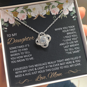 Gift for Daughter from Mom - Just hold this close to feel my love