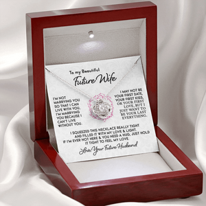 Gift for Future Wife "I Can't Live Without You" Knot Necklace
