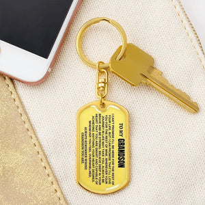 To My Grandson Remember Whose Grandson You Are Keychain