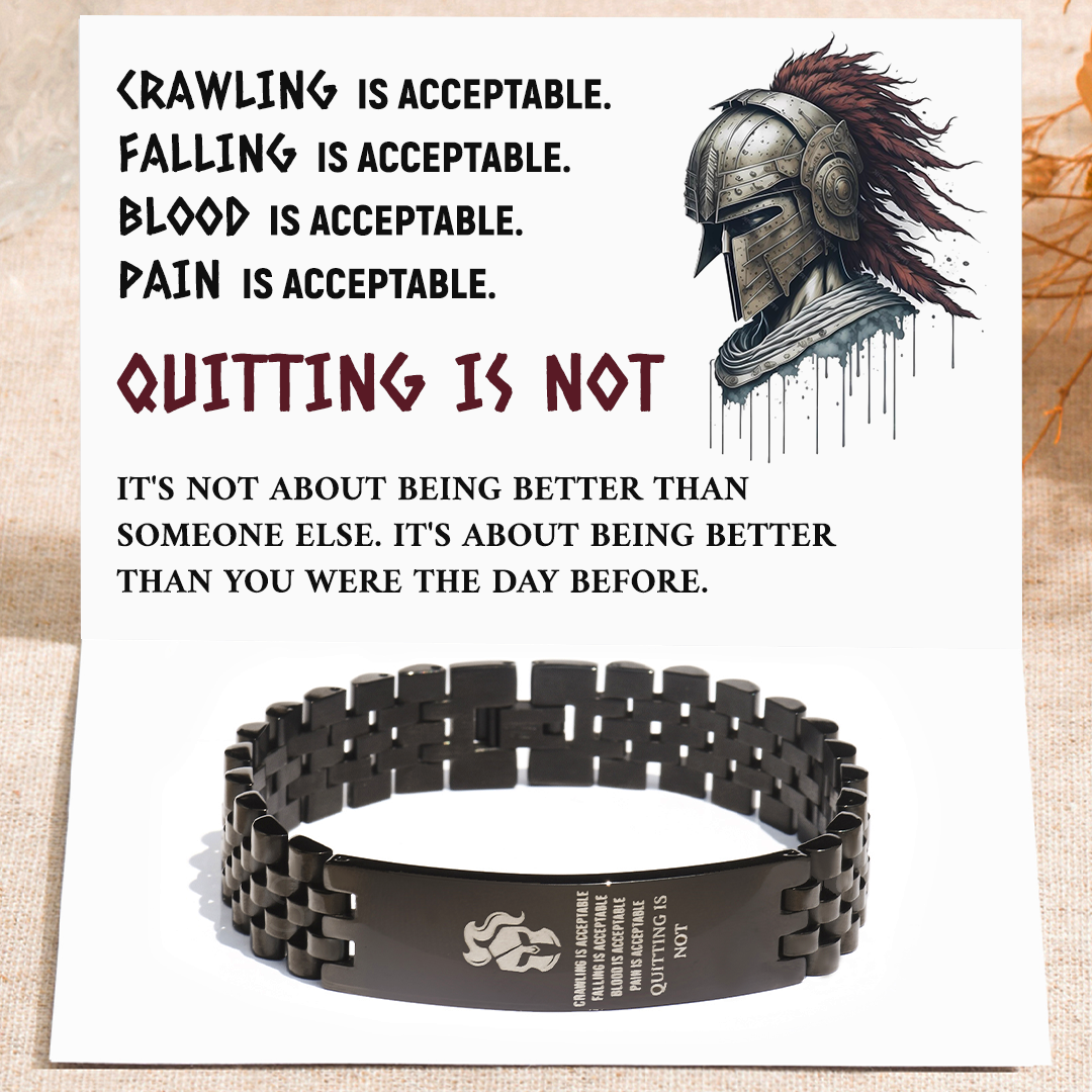 Quitting is Not Acceptable Spartan Bracelet