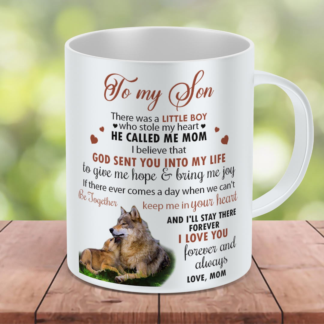 Special Gift For Your Son - i Will Love You - Mom- Coffee Mug