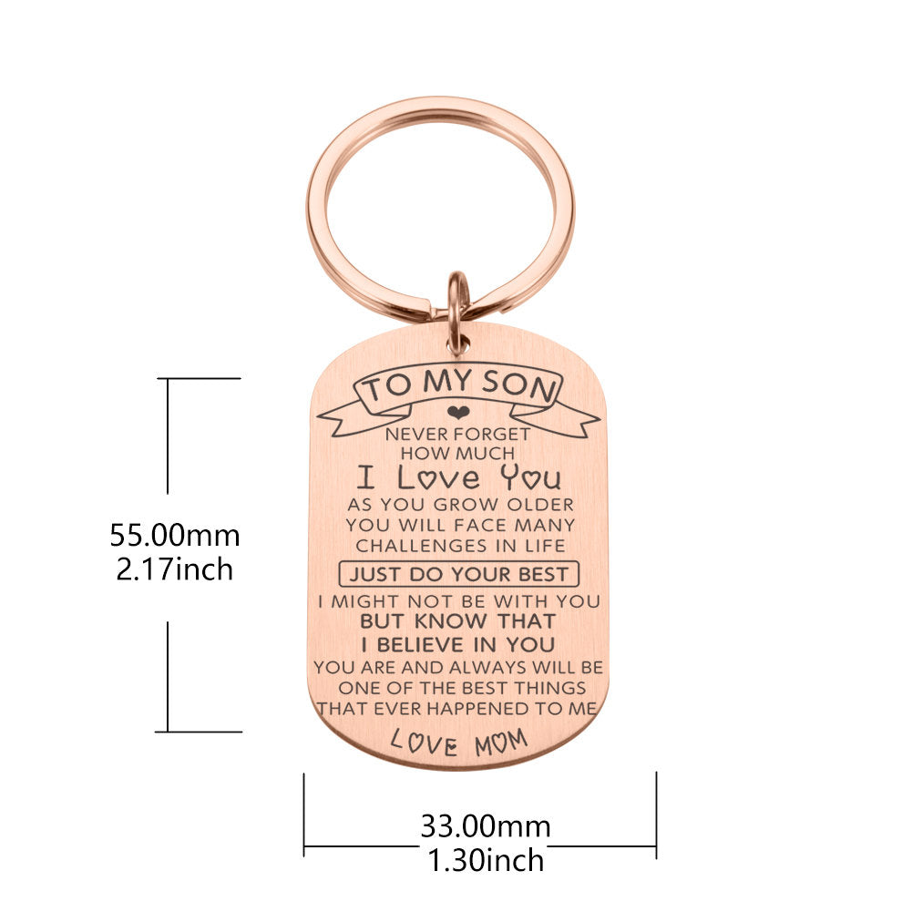 To My Son I Love you Gift,Stainless Steel keychain