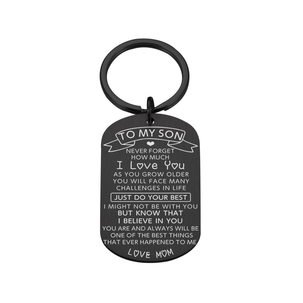 To My Son I Love you Gift,Stainless Steel keychain