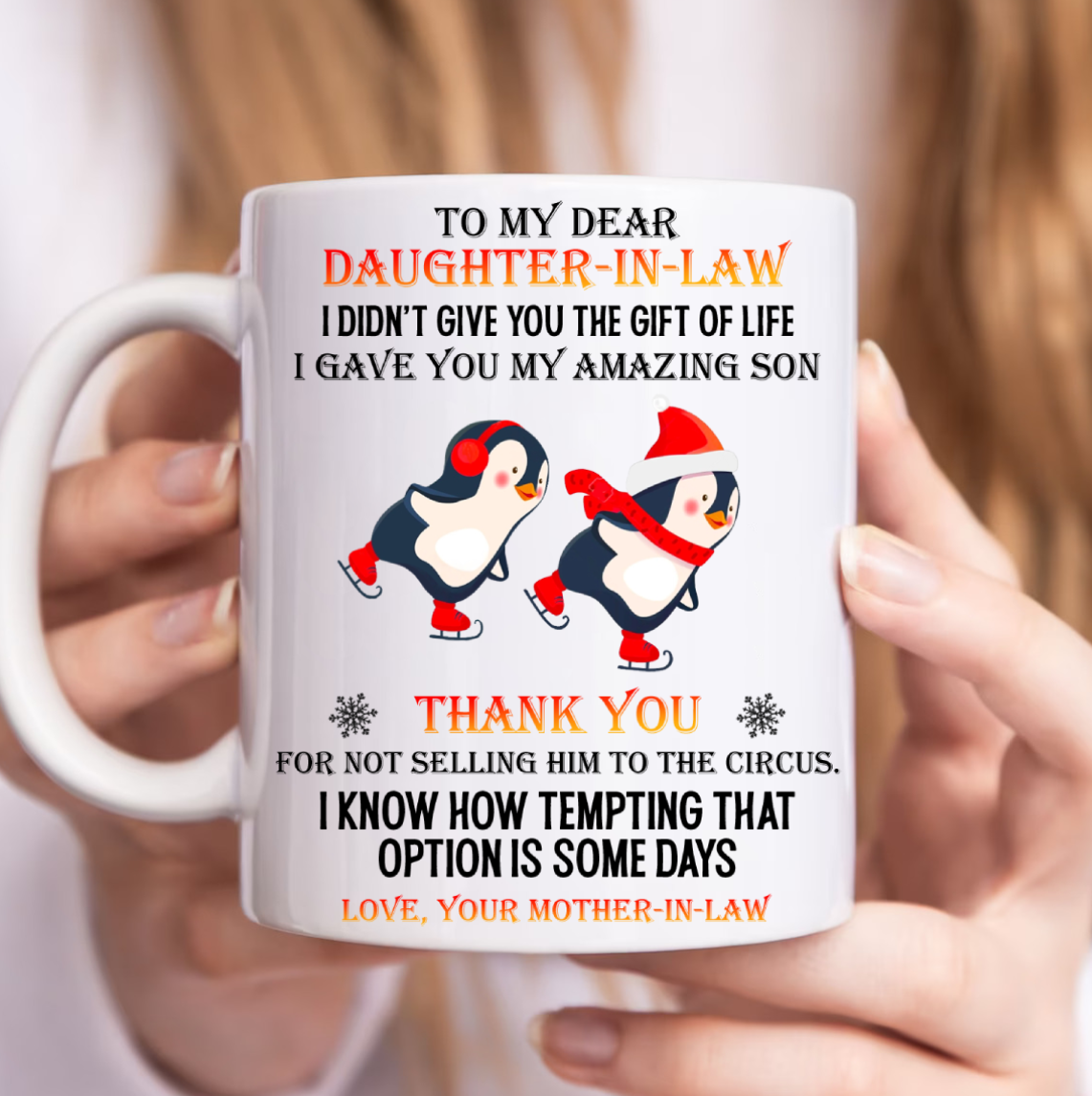 To My Dear Daughter-In-Law Thank You For Not Selling Him To The Circus - Coffee Mugs