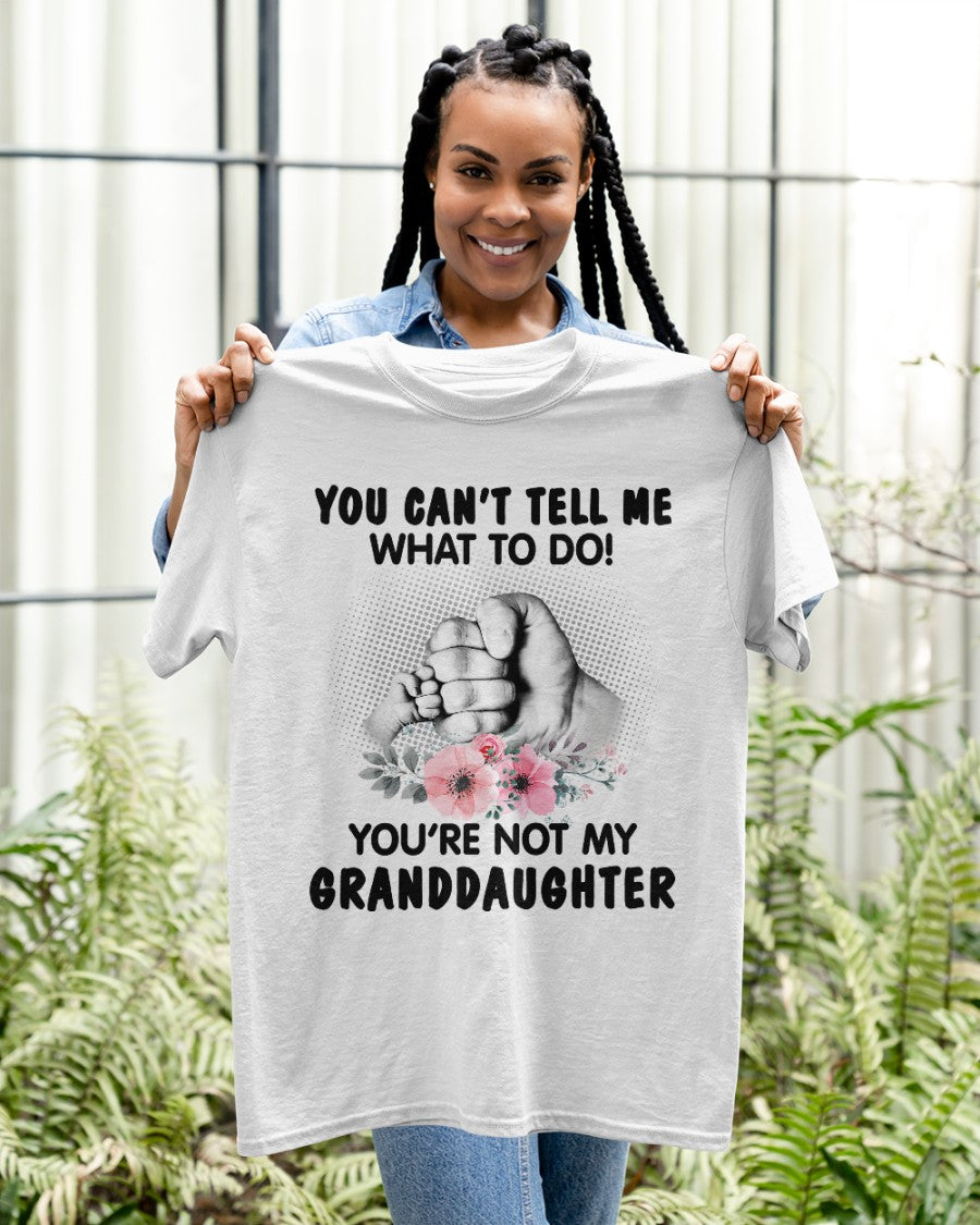 You are not my granddaughter Classic T-Shirt